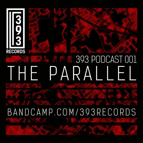 393 Podcast 001- The Parallel