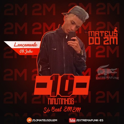 10 MINUTINHOS DE BEATZIN 2M = PART 3 [ DJ MATEUS DU 2M ]
