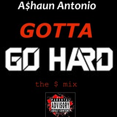 Ashaun - Gotta Go Hard (21 Savage Mix)