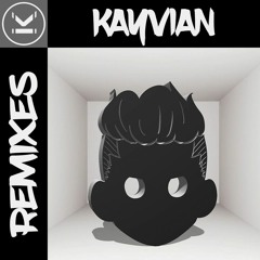 KAYVIAN REMIXES