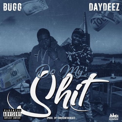 BUGG - DO MY SHIT Feat. DayDeez Prod. @chrisonthabeat
