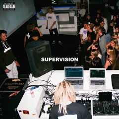 SUPERVISION feat. Louie Flavour PROD. CUZCO$