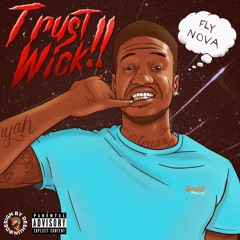 TRuSt WiCk- FLy NoVa