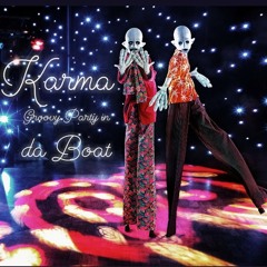 Karma - Groovy night in da boat