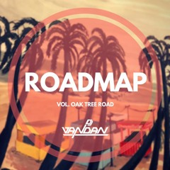Roadmap (Vol. Oak Tree Road) - DJ Vandan