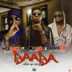 Baaba ft DJ A.B X Aimskid