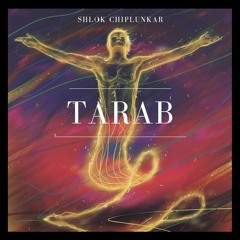 Shlok Chiplunkar - Tarab (Original Mix)