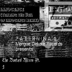 INNOCENCE (Tearing the Veil of Innocence Remix ) ENIMAPOD + PATERNINA & Morgue Deluxe Records