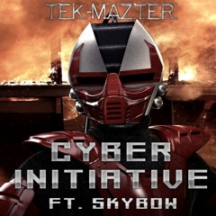 Cyber Initiative ft. Skybow