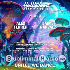 Alex Ferrer and Jaime Narvaez | Hollywood After-Hours on Subliminal Radio | Show 0014 | 13 July 2018