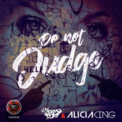 DJ SLY & ALICIA KING - DO NOT JUDGE