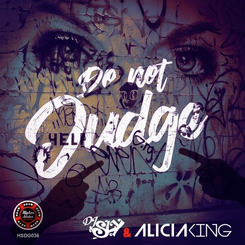 DJ SLY & ALICIA KING - DO NOT JUDGE