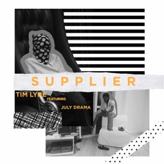 Supplier ft. July Drama