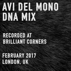 Avi Del Mono DNA Mix At Brilliant Corners - 21st February 2017