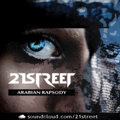 21street - Arabian Rapsody [Free Download]