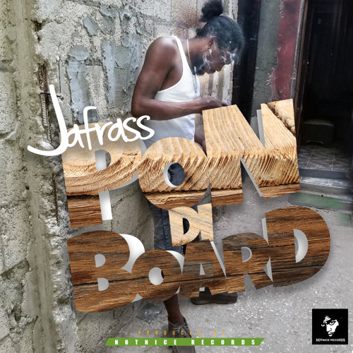 JAFRASS-PON DI BOARD [NOTNICE RECORDS]