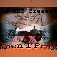 When I Pray prod. Chap0myers