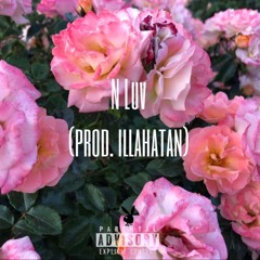 N Luv (prod. illahatan)