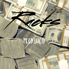 Racks (Prod. Lucid)