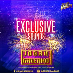 EXCLUSIVE SOUNDS | MIXED BY JOHAN GALEANO