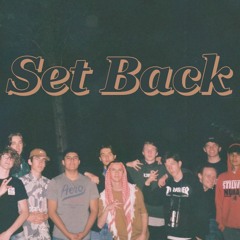 Set Back (Prod. HiLyte)