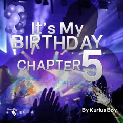 It's My Birthday Chapter 5 Prod. Outakusensei