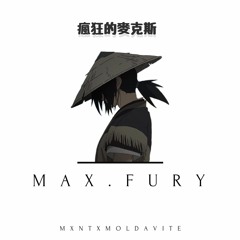 Max Fury (MXNT x Moldavite)