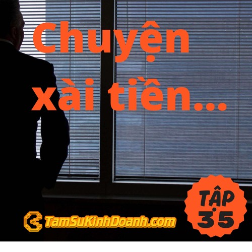 Tập 35: Chuyện xài tiền