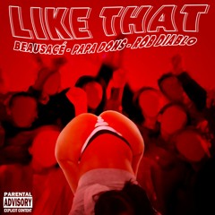 Like That Feat. Papa Dons & Berto