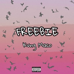 Kvng Maco - Freebie (Prod. By Fitzmade)