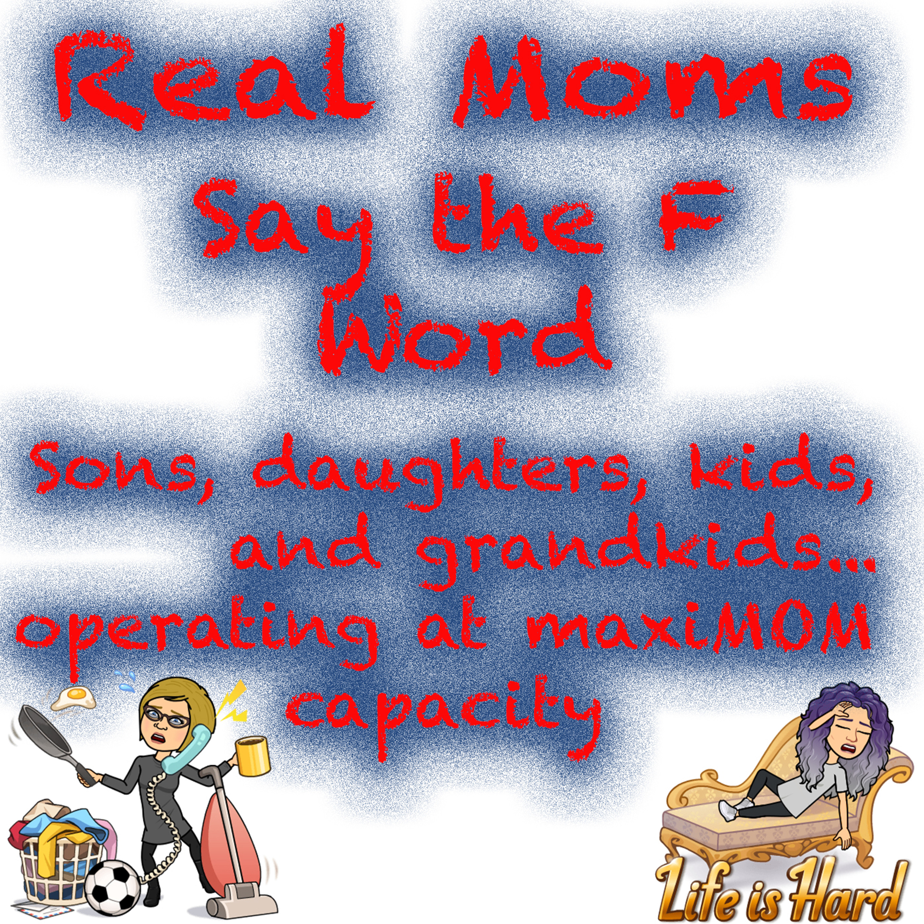 Real Moms Say the \