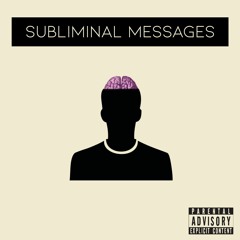 Univer$al - Subliminal Messages (Feat. Zander, Z. Maculate)