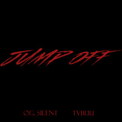 Jump Off feat. Tvbuu prod. by DJ Forgotten