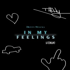 In My Feelings - Drake (B$EMIX) Benny Stacka