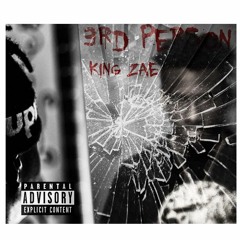 King Zae - 3rd Person
