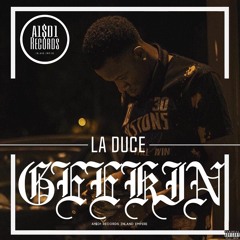 LA Duce - Geekin (Official Audio)
