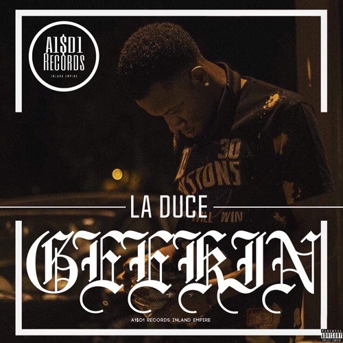 LA Duce - Geekin (Official Audio)