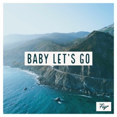 Baby Let's Go