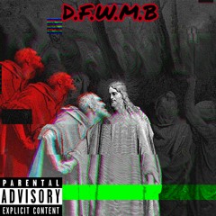 Kidd Marshin- D.F.W.M.B (Unfinished)