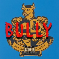 BULLY (feat. Complex)