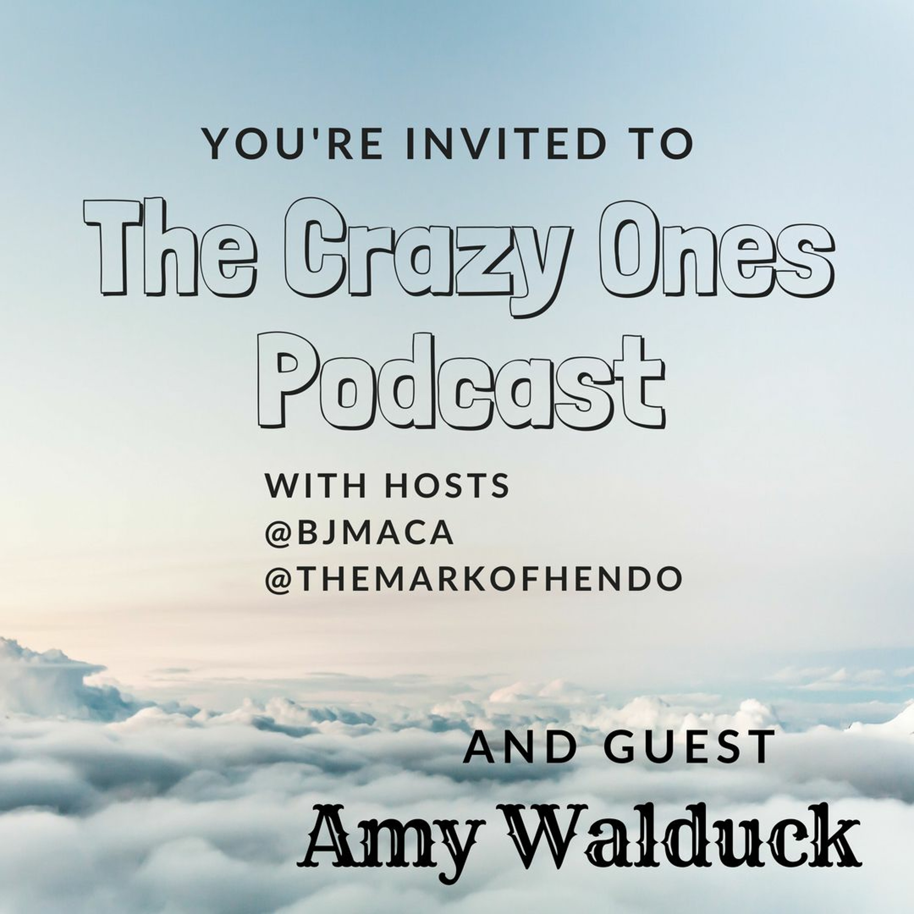 The Crazy Ones Podcast Amy Walduck