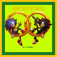 M.W.M.N. (Money With My Niggas) Ft. G-Code [Prod. By PARI$VVS]