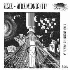 Ziger - After Midnight (Original Mix)