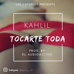 Tocarte Toda (Prod. By Shot Records Y El AudioActivo)