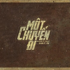 Một Chuyến Đi - KAIN x PM