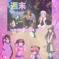 HENTAI SOLDIER (Mix. BigTreeSteve)