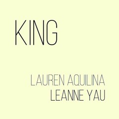 King by Leanne Yau (Lauren Aquilina cover)