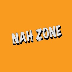 NAH ZONE WEEKLY VOL. 34