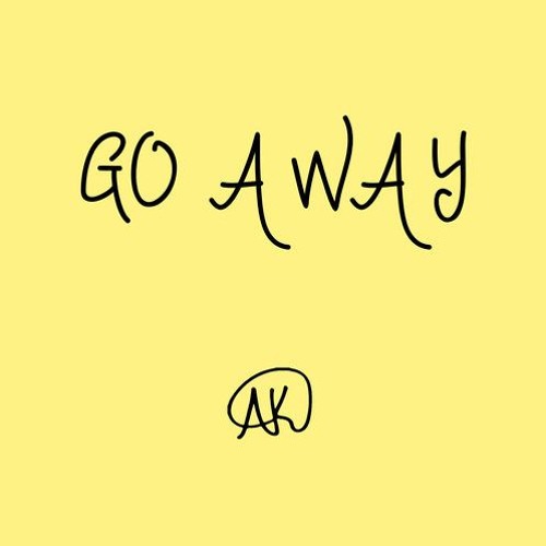 Go Away