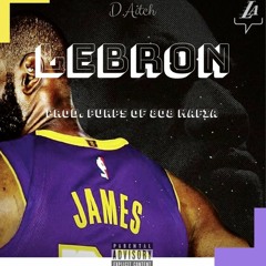 Lebron (Prod. by Purps Beats)